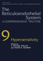 The Reticuloendothelial System : A Comprehensive Treatise Volume 9 Hypersensitivity