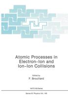 Atomic Processes in Electron-Ion and Ion-Ion Collisions