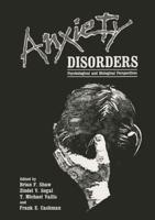 Anxiety Disorders: Psychological and Biological Perspectives
