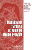 Mechanisms of Lymphocyte Activation and Immune Regulation