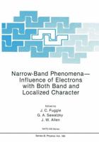Narrow-Band Phenomena—Influence of Electrons With Both Band and Localized Character