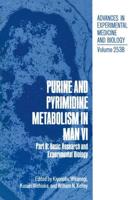 Purine and Pyrimidine Metabolism in Man VI : Part B: Basic Research and Experimental Biology