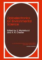 Optoelectronics for Environmental Science : Proceedings of the 14th course of the International School of Quantum Electronics on Optoelectronics for Environmental Science, held September 3-12, 1989, in Erice, Italy