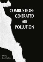 Combustion-Generated Air Pollution: A Short Course on Combustion-Generated Air Pollution Held at the University of California, Berkeley September 22 2