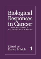 Biological Responses in Cancer: Volume 1: Progress Toward Potential Applications