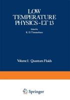 Low Temperature Physics-LT 13 : Volume 1: Quantum Fluids