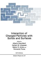 Interaction of Charged Particles With Solids and Surfaces