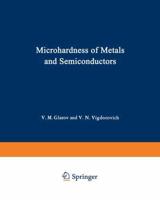 Microhardness of Metals and Semiconductors