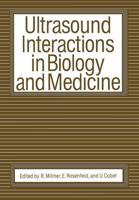 Ultrasound Interactions in Biology and Medicine