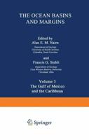 The Ocean Basins and Margins: Volume 3 the Gulf of Mexico and the Caribbean