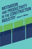 Motivation and Productivity in the Construction Industry