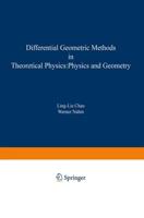 Differential Geometric Methods in Theoretical Physics : Physics and Geometry