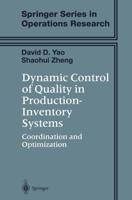 Dynamic Control of Quality in Production-Inventory Systems : Coordination and Optimization