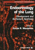 Endocrinology of the Lung: Development and Surfactant Synthesis
