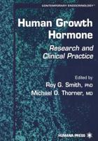 Human Growth Hormone: Research and Clinical Practice