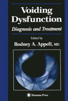 Voiding Dysfunction: Diagnosis and Treatment