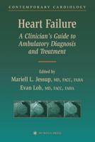 Heart Failure: A Clinician S Guide to Ambulatory Diagnosis and Treatment