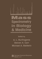 Mass Spectrometry in Biology & Medicine