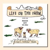 LIFE ON THE FARM - ADVENTURE WITH THE SHEEP: STORY FIVE