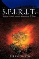 S.P.I.R.I.T.: Seeking Personal, Intimate Relationships in Truth