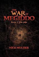The War of Megiddo: Book I: The Alfa