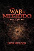 The War of Megiddo: Book I: The Alfa