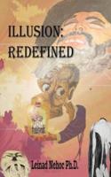 Illusion: Redefined