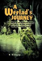 A Weelad's Journey: The Village of the Mushroom People, the Lake of the Blue Stones and the Great Oak Donai