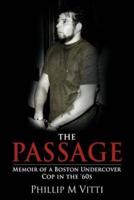The Passage: Memoir of a Boston Undercover Cop in the '60s