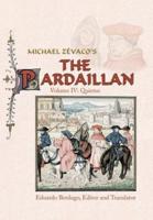 Michael Zevaco's the Pardaillan: Volume IV: Quietus