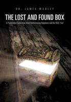 The Lost and Found Box: A Provocative Exploration about Rediscovering Happiness and the Real You!