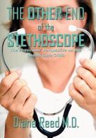 The Other End of the Stethoscope: The Physician's Perspective on the Health Care Crisis