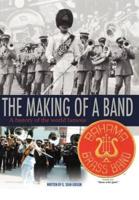 The Making Of A Band: A history of the world famous Bahama Brass Band