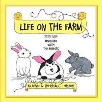 Life on the Farm - Adventure with the Rabbits: Story Nine