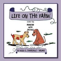 Life on the Farm - Adventure with the Dogs: Story Ten