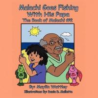 MALACHI GOES FISHING WITH HIS PAPA