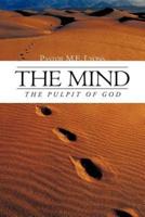 The Mind: The Pulpit of God