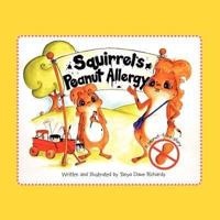 Squirrel's Peanut Allergy:  A peanut-free story