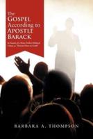 The Gospel According to Apostle Barack:  In Search of a More Perfect Political Union as "Heaven Here on Earth"