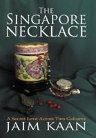 The Singapore Necklace: A Secret Love Across Two Cultures
