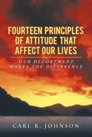 Fourteen Principles of Attitude That Affect Our Lives: Our Deportment Makes the Difference