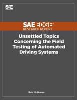 Unsettled Topics Concerning the Field Testing of Automated Driving Systems
