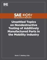 Unsettled Topics on Nondestructive Testing of Additively Manufactured Parts in the Mobility Industry