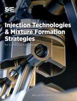 Injection Technologies and Mixture Formation Strategies