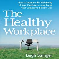 The Healthy Workplace