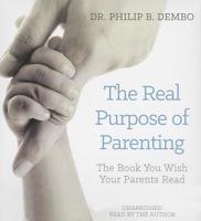 The Real Purpose of Parenting
