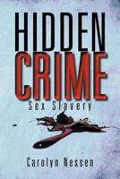 Hidden Crime: Sex Slavery