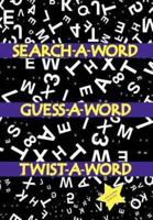 Search a Word, Guess a Word, Twist a Word