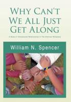 Why Can't We All Just Get Along: A Study of Interpersonal Relationships in the American Workplace