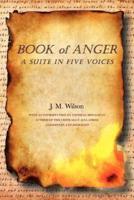Book of Anger: A Suite in Five Voices